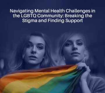Navigating Mental Health Challenges in the LGBTQ Community 360x320