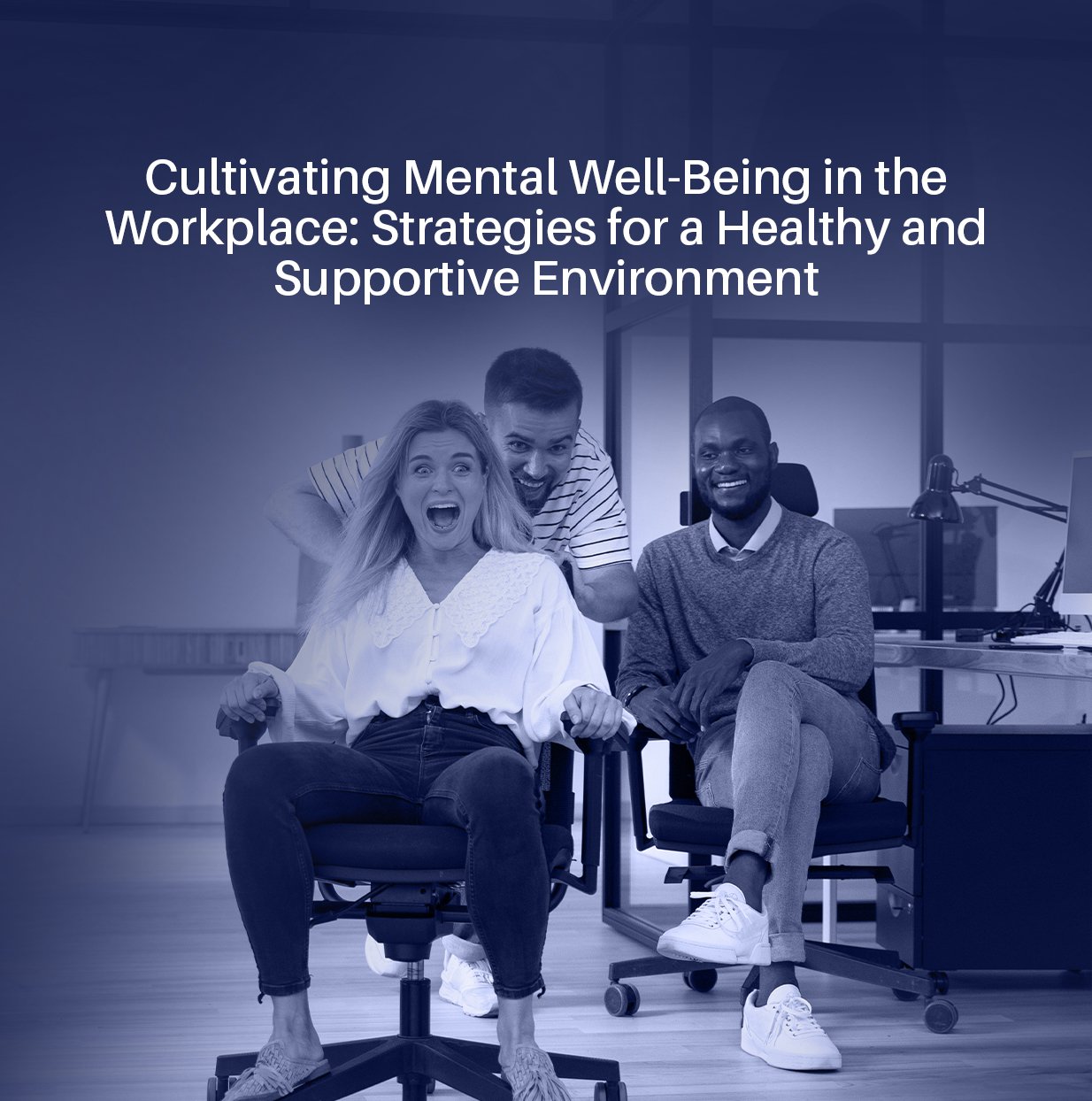 Cultivating mental well being in the workplace