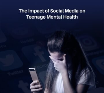 The Impact of Social Media on Teenage Mental Health 360x320