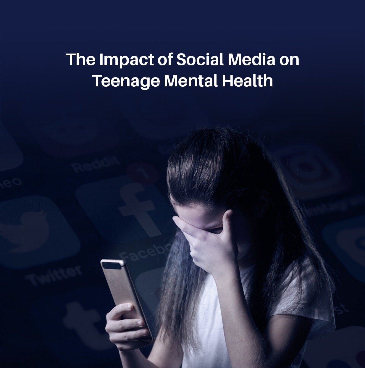 The Impact of Social Media on Teenage Mental Health