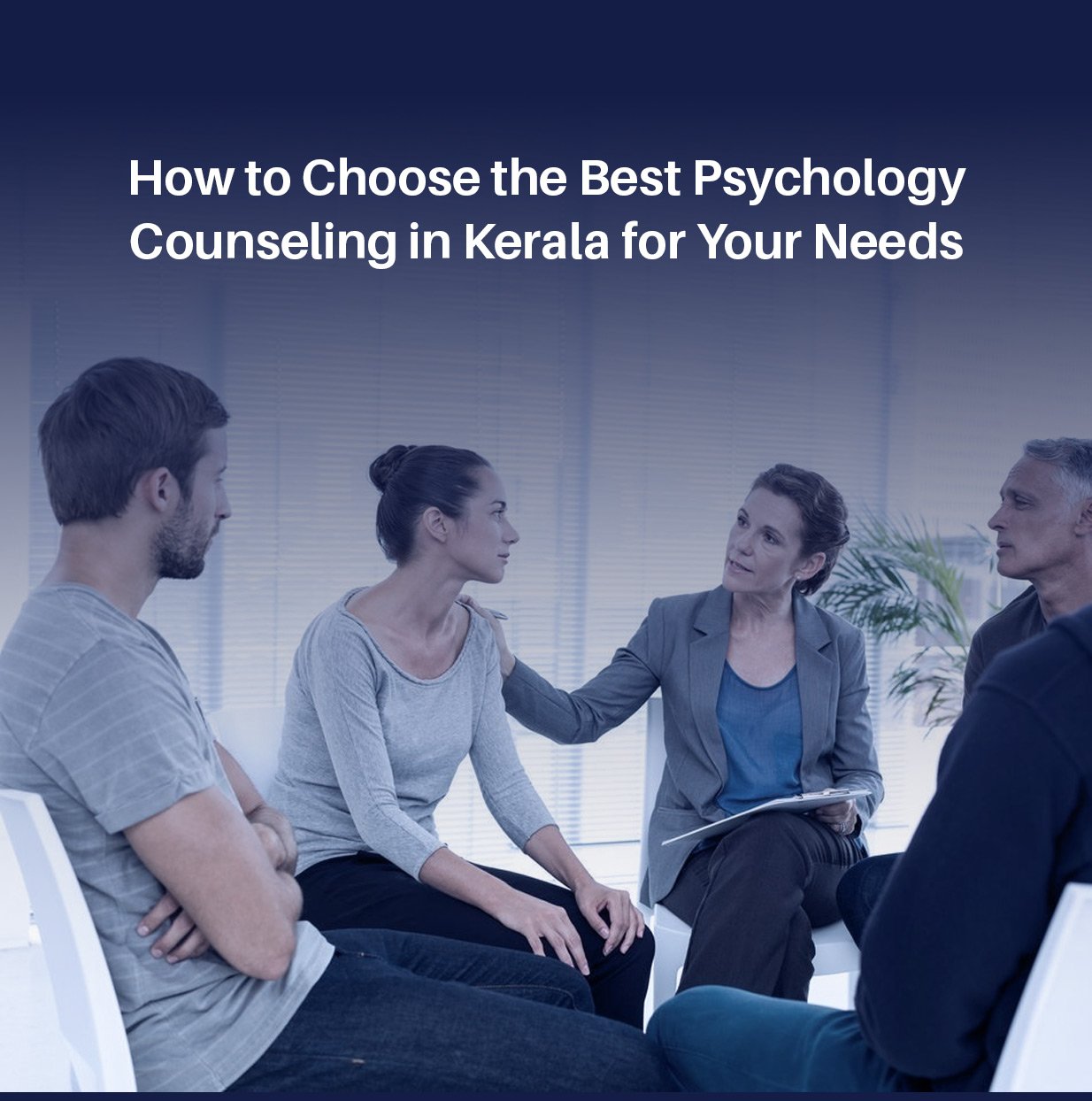Best psychology counselling in Kerala